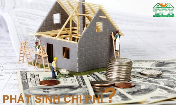 Dễ bị phát sinh chi phí xây dựng